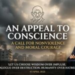Read more about the article An Appeal to Conscience: A Call for Nonviolence and Moral Courage