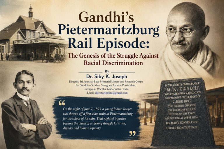 Gandhi’s Pietermaritzburg Rail Episode: The Genesis of the Struggle Against Racial Discrimination