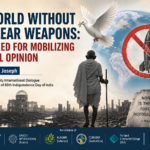 Read more about the article A World Without Nuclear Weapons: The Need for Mobilizing Global Opinion