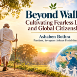 Read more about the article Beyond Walls: Cultivating Fearless Love and Global Citizenship