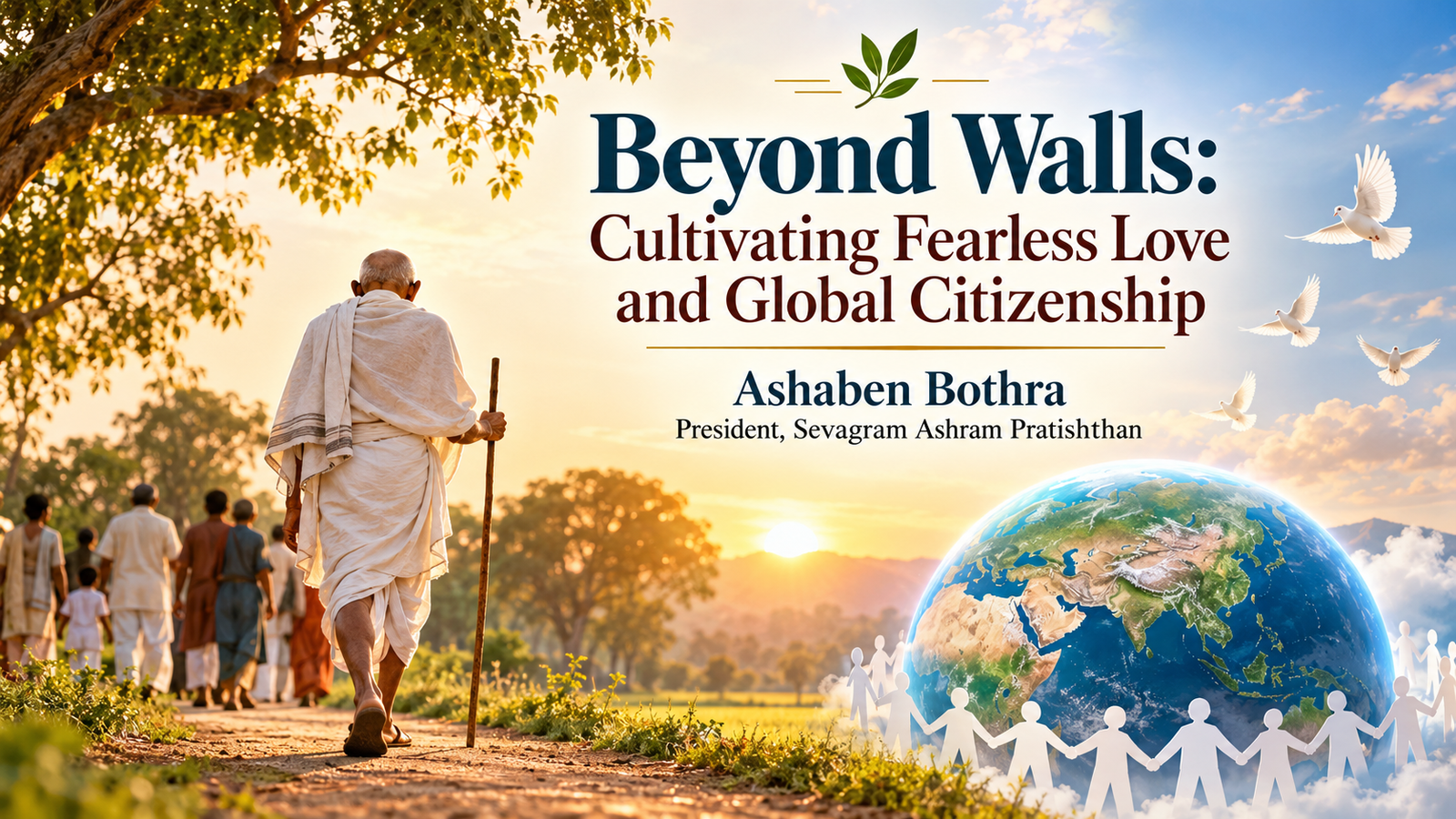 Beyond Walls: Cultivating Fearless Love and Global Citizenship